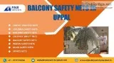 Balcony Safety Nets In Uppal
