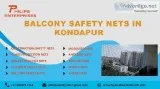 Balcony Safety Nets in Kondapur