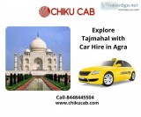 Car Hire in Agra To Visit Taj Mahal