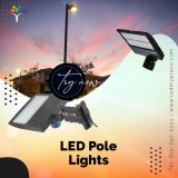 Purchase LED Pole Lights For Perfect Lighting Fixture