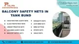 Balcony Safety Nets in Tank Bund