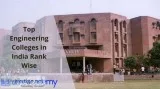 Top Engineering Colleges in India Rank Wise