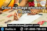 Court marriage procedure in Delhi - Lead India Law Associates