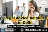 Legal advice helpline in Delhi - Lead India Law Associates