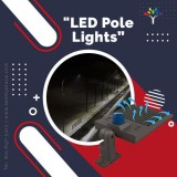 Buy Now LED Pole Lights at Low Price