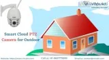 Keep an eye everywhere with smart Cloud PTZ Camera for Outdoor