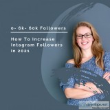 How to increase instagram followers in 2021
