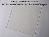 WINDOW CLEAR ACRYLIC LENSES-.118G- FROM 16"- 23-78" WIDT