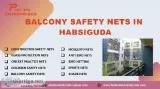 Balcony Safety Nets in Habsiguda