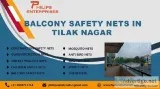 Balcony Safety Nets in Tilak Nagar