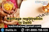 Marriage registration in Delhi - Lead India Law Associates