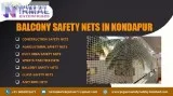 Balcony Safety Nets in Kondapur