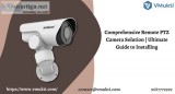 Comprehensive Remote PTZ Camera Solution  Ultimate Guide to Inst