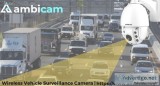 Ambicam provides Wireless Vehicle Surveillance Camera