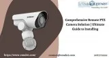 Comprehensive Remote PTZ Camera Solution Ultimate Guide to Insta
