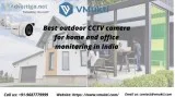 Best outdoor CCTV camera for home and office monitoring in India