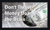 Don t let your money go down the drain. Own - stop renting