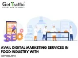 Skyrocket profit in food industry with digital marketing service