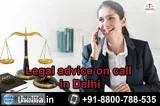 Legal advice on call in Delhi - Lead India Law Associates