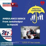HI-Tech Ambulance service from Jamshedpur to Ranchi by Jansewa A