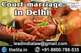 Court marriage in Delhi - Lead India Law Associates