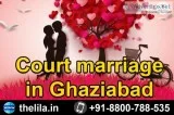 Court marriage in Ghaziabad - Lead India Law Associates