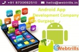 Android App Development Company in Gurgaon  Webtrills