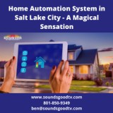 Home automation System in Salt Lake City - A Magical Sensation