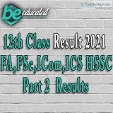 12th class result 2021 fa fsc icom ics hssc part 2 results