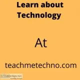 Learn about new technology
