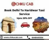Hire a Taxi for one way Delhi to Haridwar