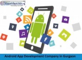 Android App Development Company in Gurgaon