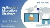 Aplication Migration&nbspStrat egy  Mavin Solutions