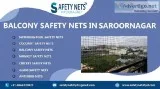 Balcony Safety Nets in Saroornagar