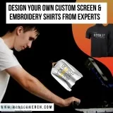 Design Your Own Custom Screen and Embroidery Shirts From Experts