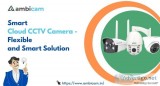 Ambicam Smart Cloud CCTV Camera - Flexible and Smart Solution