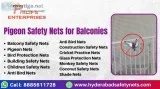 Pigeon nets for balconies in hyderabad