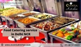 Best Food Caterers In Delhi NCR | Eventia Kitchen