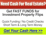 FAST FUNDING For Real Estate Investment Properties