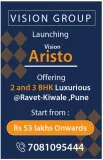 Vision Aristo Ravet-Kiwale Pune