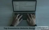 Top Ecommerce Web Designing Agency