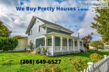 I BUY HOUSES -Any Condition or Area