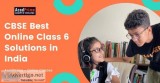 CBSE Best Online Class 6 Solutions in India