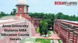 Anna University Distance MBA Education Course Details