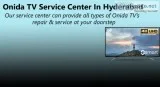Onida tv service center in hyderabad