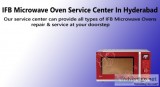 Ifb microwave oven service center in hyderabad