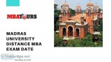 Madras University Distance MBA Exam Date