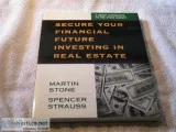 SECURE YOUR FINANCIAL FUTURE INVESTING IN REAL ESTATE