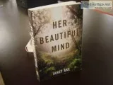 HER BEAUTIFUL MIND by Janet Ake.  story of 15 year old math prod