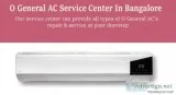 O general ac repair in bangalore